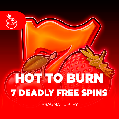 Hot to Burn – 7 Deadly Free Spins