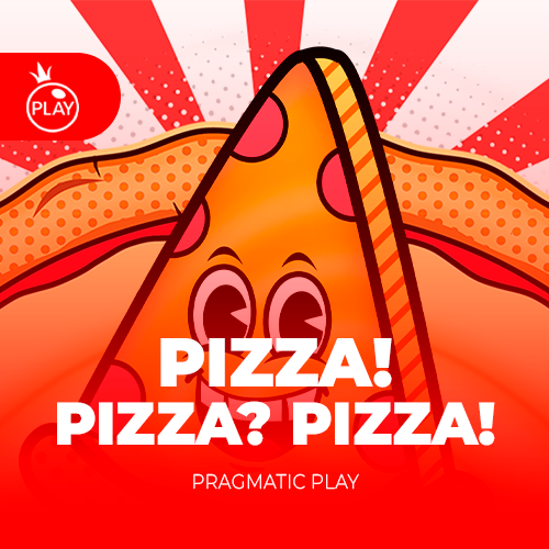 PIZZA! PIZZA? PIZZA!